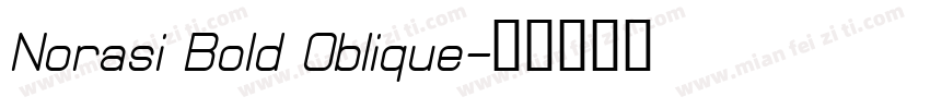 Norasi Bold Oblique字体转换